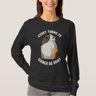 Guinea Pig Mum Dad Piggy Evertyhing Is Guinea Be T-Shirt