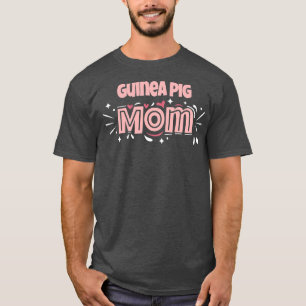Guinea Pig Mum Funny Guinea Pig T-Shirt
