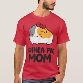 Guinea Pig Mum Guinea Pig Mama Cute Guinea Pig  T-Shirt