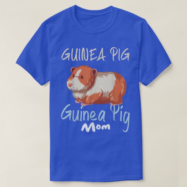 Guinea Pig Mum - Guinea Pig Owner Cavy Lover 2237  T-Shirt (Design Front)