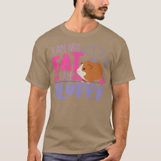 Guinea Pig Not Fat Fluffy for Mum and Girls T-Shirt