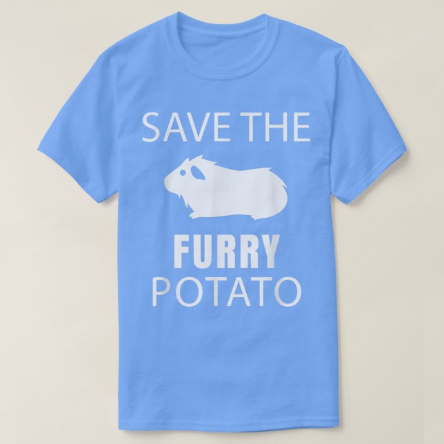 Guinea Pig  Save The Furry Potato  T-Shirt (Design Front)