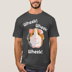Guinea Pig Wheek Gift Guinea Pigs Birthday Cloth T-Shirt