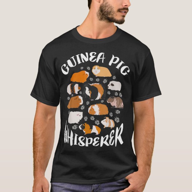 Guinea Pig Whisperer Funny Gift Guinea Pig Lover  T-Shirt (Front)