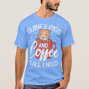 Guinea Pigs And Coffee - Guinea Pig T-Shirt