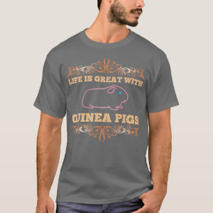 Guinea Pigs Animal Lover Guinea Pig Owner Design I T-Shirt