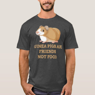 Guinea pigs are friends not food  T-Shirt