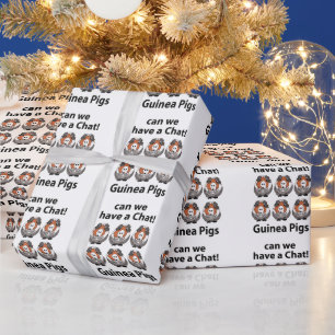 Guinea Pigs Can We Have A Chat Funny Guinea Pigs Wrapping Paper