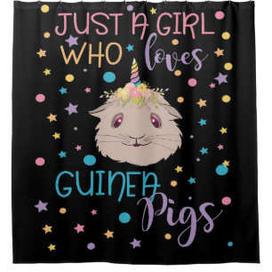 Guinea Pigs Just A Girl Who Loves Guinea Pigs Shower Curtain