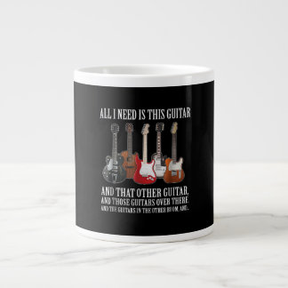 Guitar | All I Need Is This Guitar Any Musician Large Coffee Mug