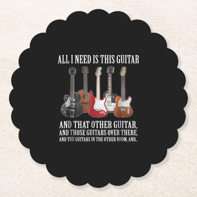 Guitar | All I Need Is This Guitar Any Musician Paper Coaster (Front)