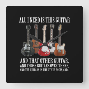 Guitar All I Need Is This Guitar Any Musician Square Wall Clock