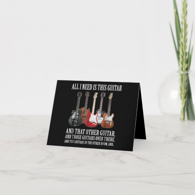 Guitar | All I Need Is This Guitar Any Musician Thank You Card (Front)