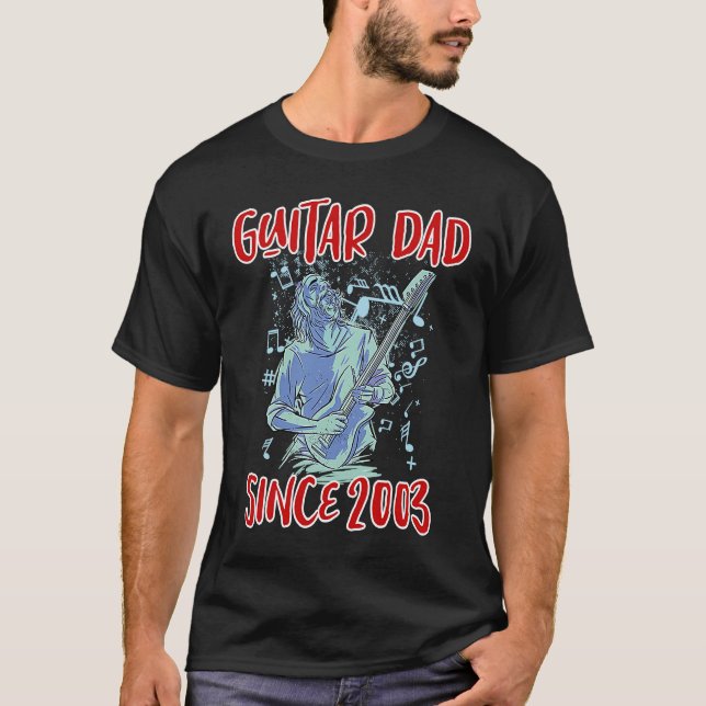 Guitar dad since 2003 T-Shirt (Front)