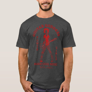 Guitar Goddess Girl Power Chords Female Rock Gitar T-Shirt