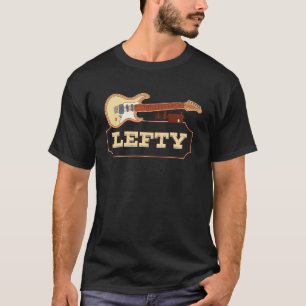 Guitar Lefties Left Handed Guitar Player Lefty T-Shirt