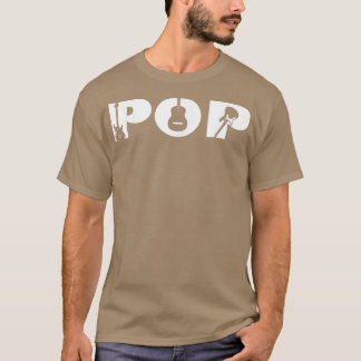 Guitar Lover Guitarist Pop Funny Music Fathers Day T-Shirt