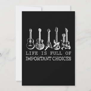 Guitar Lover   Life Is Full Of Important Choices Holiday Card