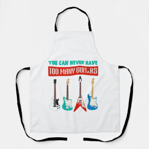 Guitar Lover You Can Never Have To Many Guitar Apron