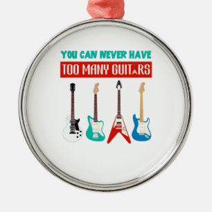 Guitar Lover You Can Never Have To Many Guitar Metal Tree Decoration
