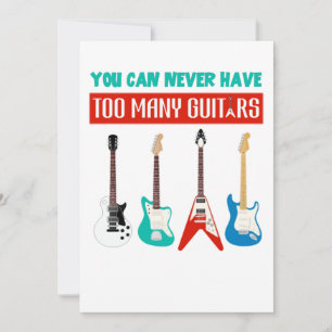 Guitar Lover   You Can Never Have To Many Guitar Thank You Card