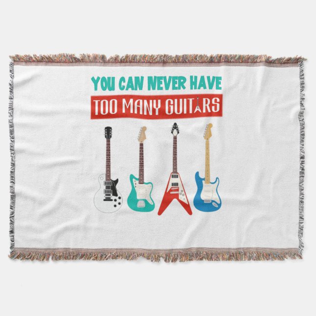 Guitar Lover | You Can Never Have To Many Guitar Throw Blanket (Front)