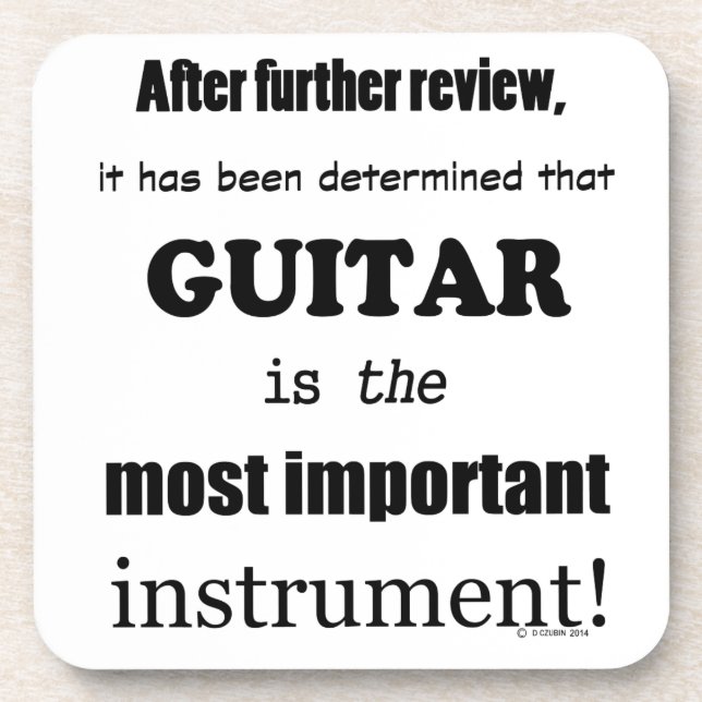 Guitar  Most Important Instrument Coaster (Front)