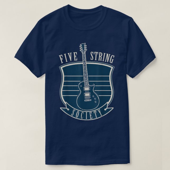 Guitar Music Lover Five Strings Society  T-Shirt (Design Front)