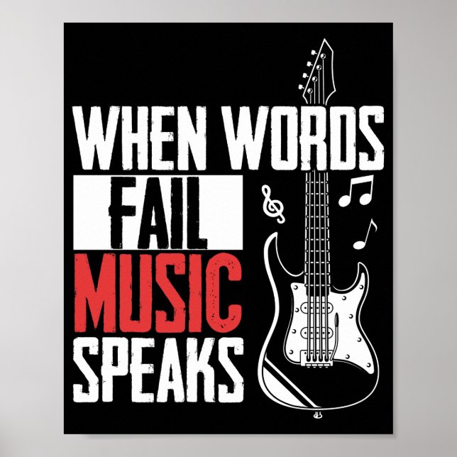 Guitar Music Lover When Words Fail Music Speaks Poster (Front)