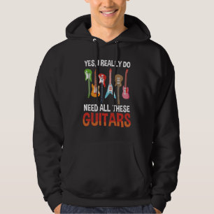 Guitar Music Lover Yes, I Do Need All These Hoodie