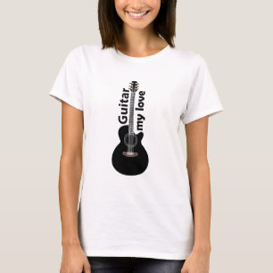 Guitar My Love Guitar T-Shirt