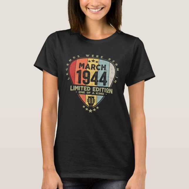 Guitar Pick  Legends Were Born In March 1944 Guita T-Shirt (Front)