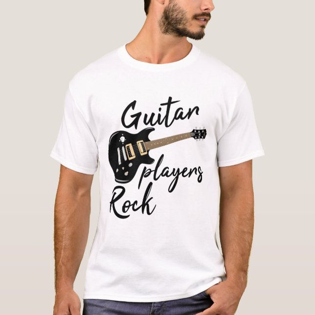 Guitar Players Rock // Fun Music Quote T-Shirt (Front)
