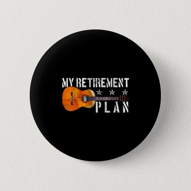 Guitar Retirement Plan - Funny Gift For Retired Gu 6 Cm Round Badge (Front)