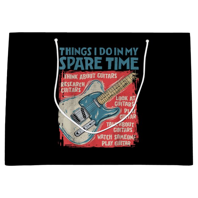 Guitar Things I Do In My Spare Time Funny Electric Large Gift Bag (Front)