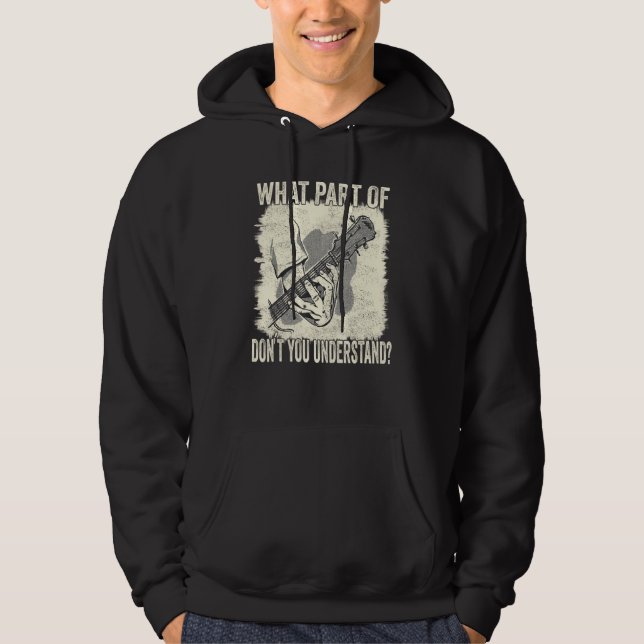 Guitar What Part Of The Chord Don´t You Understand Hoodie (Front)