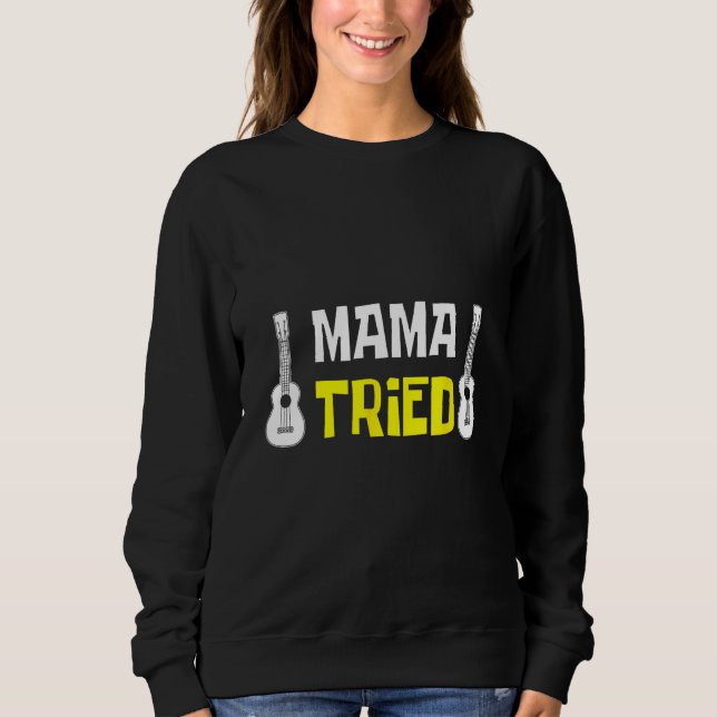 Guitarist and Mum Sweatshirt (Front)