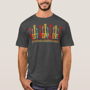 Guitarist Father Best Poppa Ever Guitar Fathers Da T-Shirt