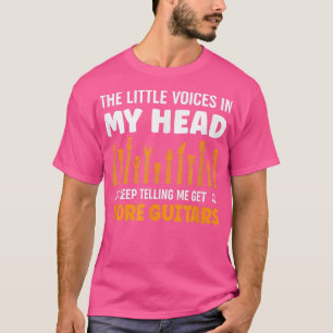Guitarist Guitar Player Musician Guitars Voices 15 T-Shirt