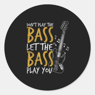 Guitarist Let The Bass Guitar Birthday Classic Round Sticker