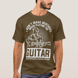 Guitarist Quotes Musical Instrument Guitar T-Shirt