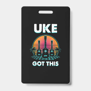 Guitarist Uke Got This Birthday ID Badge