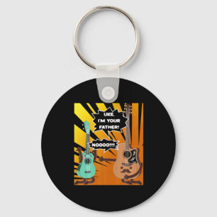 Guitarist Uke I Am Your Father Birthday Key Ring