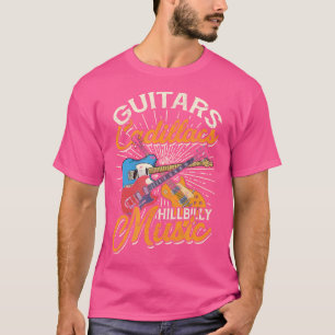 Guitars Cadillacs Hillbilly Music - Country Songs  T-Shirt