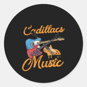 Guitars Cadillacs Hillbilly Music Lyrics And Songs Classic Round Sticker