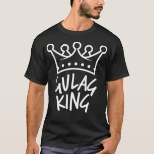Gulag King Funny Joke Video Game Crown Battle Roya T-Shirt