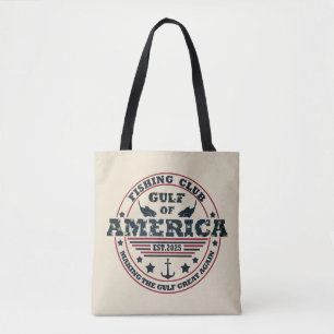 Gulf of America fishing club American patriotic Tote Bag