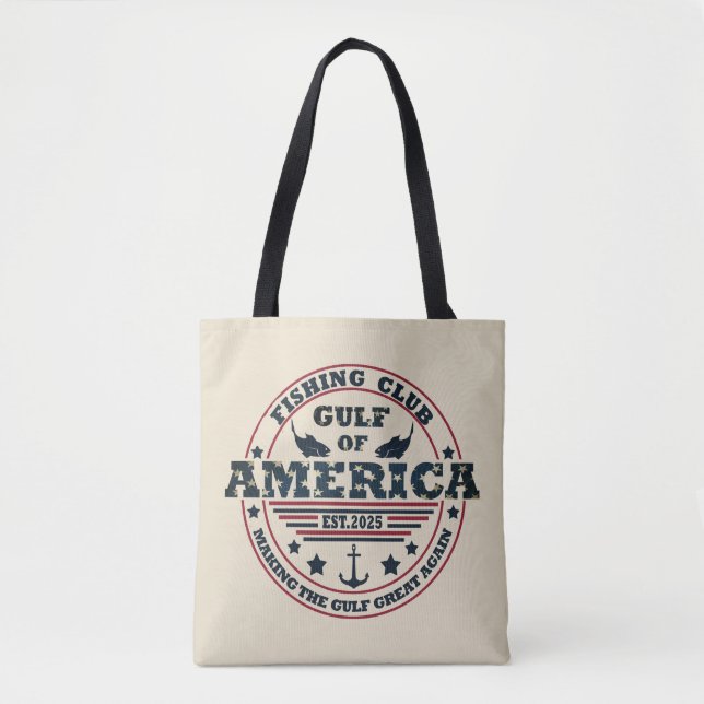 Gulf of America fishing club American patriotic  Tote Bag (Front)