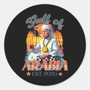 Gulf Of Arabia Est 2025 Funny Trump Vintage Arabia Classic Round Sticker