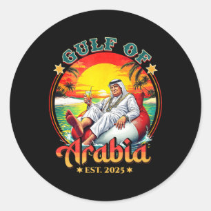Gulf Of Arabia Est 2025 Funny Trump Vintage Arabia Classic Round Sticker